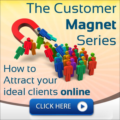 The Customer Magnet Series