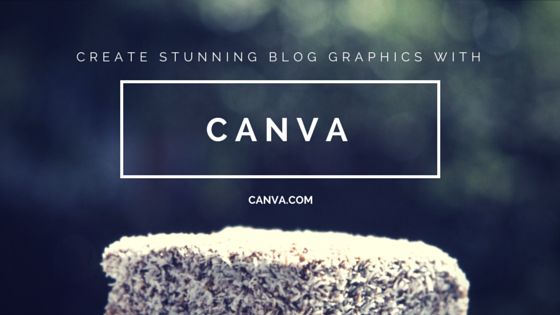 How to Create Stunning Blog Post Graphics using Canva