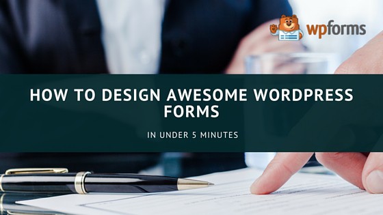 Create awesome forms in under 5 minutes with WPForms Lite
